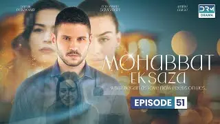 Turkish Drama in Urdu | Never Let Go Episode 51 | Mohabbat Ek Saza | UA1O