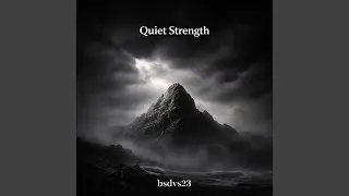 Quiet Strength