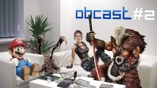 ObCast DH #2