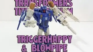 TITANS RETURN TRIGGERHAPPY AND BLOWPIPE TRANSFORMERS REVIEW