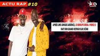 Actu Rap #10 - Apr&egrave;s une longue absence, le groupe Degg J Force 3 fait son grand retour sur sc&egrave;ne