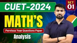 CUET 2024 Mathematics | Previous Year Question Paper Set-1 | Zero to Hero Series #cuet2024