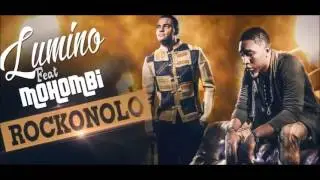 ROCKONOLO ►Mohombi Feat Lumino ✪