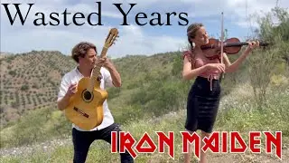 Iron Maiden - Wasted Years | Acoustic Cover on Violin and Guitar
