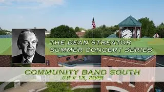 Dean Streator Summer Concert Series 2025 - Community Band South