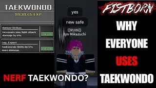 Why Everyone Uses Taekwondo (This Needs a Nerf) | FISTBORN