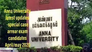 Anna University latest news-special case arrear exam time table