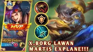 AKHIRNYA KETEMU MARTIS DI EXPLANE‼️X.BORG MODE BARBAR - BEST BUILD XBORG 2024