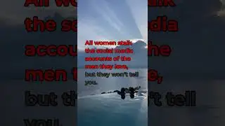 All women stalk the social media accounts of the men they love, but they won't tell you. - #dayga...