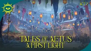 DND Lets Play | Pt. 10 Man, What Did I Do Last Night? | Tales of Aetus: A First Light | ACT II