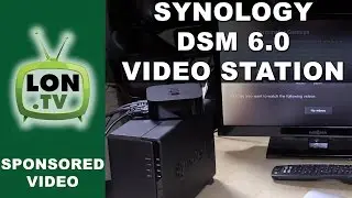 Synology DSM 6.0 - Video Station Overview: Offsite streaming, Apple TV, and More
