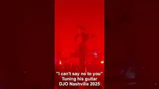 DJO I Can't Say No To You Live At Nashville 2025 #djomusic #music #djo #anotherbitetour @djomusic887