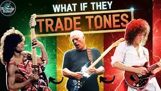 Gilmour, Van Halen & Brian May...What if they TRADED Tones?The Great RIG SWAP!