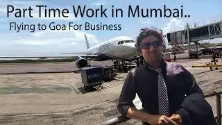 Flying to Goa for business ( Part Time Job In Mumbai )