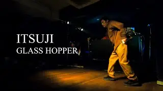 HOUSE DANCE｜Gypsy Woman｜ITSUJI GLASS HOPPER