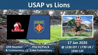 USAP vs Lions | EPCR Challenge Cup | LIVE Reaction Game Commentary | 17 Jan 2026