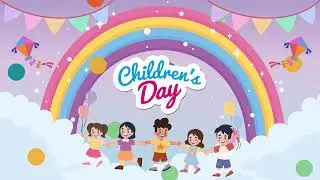 Happy Children's Day! Special Musical Celebration for Kids