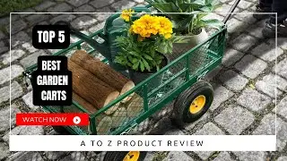 Best Garden Carts On Amazon / Top 5 Product ( Reviewed & Tested )