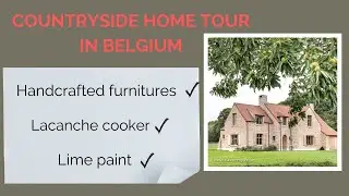 Countryside home tour in Belgium. Discover A Belgian Countryside Home of Oak and Charm