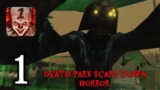 Death Park: Scary Crown Horror Gameplay Part-I 