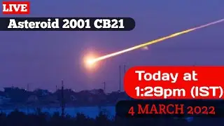 (live) 2001 cb21 asteroid live/Cb21 asteroid 4 march/Asteroid 138971 2001(CB21)/4 march cb21
