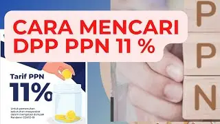 Cara Mencari DPP PPN 11 Persen #tutorialpajak#ppn