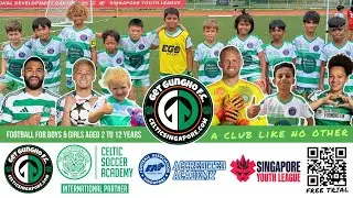 CELTICSINGAPORE.COM 🍀⚽️ CELTIC GGFC FOOTBALL ACADEMY SINGAPORE