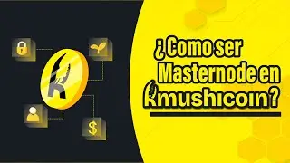 Tutorial: MasterNode | #Kmushicoin