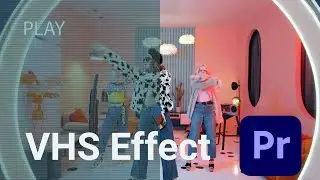Easy VHS Effect Premiere Pro 2022