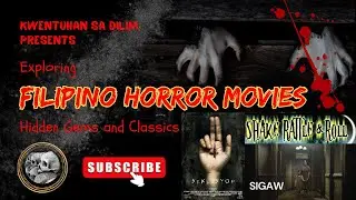 The Dark Side of Filipino Horror Movies: Hidden Gems and Classic Scares Revealed