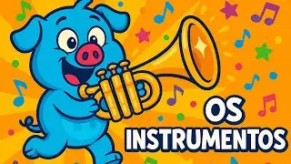 Viol&atilde;o, Tambor, Piano e Trompete 🎶 M&uacute;sica Divertida Infantil com Porquetone