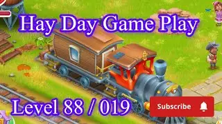 Hay Day Game Play / Level 88 / 019 / MAC Gaming Zone 