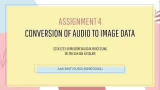 SCSV3223-01 Assignment 4 : Convert Audio Data to Image Data