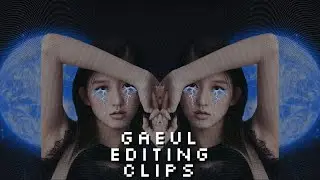 gaeul editing clips (2) 🌍