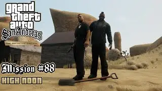 GTA San Andreas: Definitive Edition &mdash; Миссия №88 &mdash; High Noon (ПК)