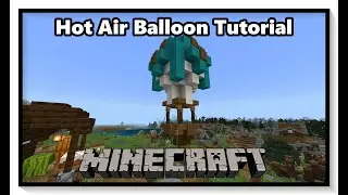 Minecraft - Hot Air Balloon (Tutorial)
