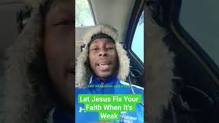Let Jesus Fix Your Faith When  Weak #spiritualwarfare #weakfaith #christianmotivation #jesus #god