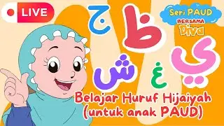 🔴LIVE! BELAJAR HURUF HIJAIYAH UNTUK ANAK DAN BALITA (PAUD) bersama DIVA Live Stream