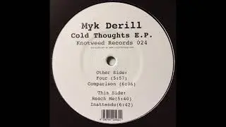MYK DERILL - INATTENDU (KNOTWEED RECORDS 024 - COLD THOUGHTS E.P.)