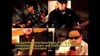 NFN No Found Name, a rock band from Panama / Documentary 2015