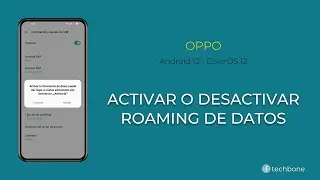 Activar o Desactivar Roaming de Datos - Oppo [Android 12 - ColorOS 12]