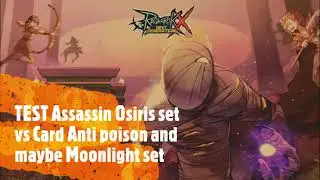 ROX ! Assassin Osiris set Test vs Card anti poison And maybe Moonlight Set