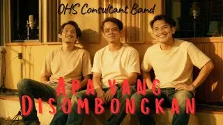 Apa yang Disombongkan - OHS Consultant Band (Official Music Video)