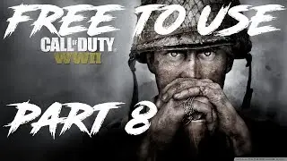 CALL OF DUTY WW2 Part 8 | NCG&W | No Copyright Gameplay & Walkthrough