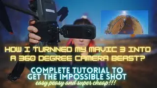 Insta 360 x3 on top of a mavic 3, Filming the impossible. Complete tutorial, Amazing result