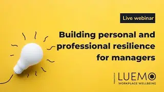 Building personal and professional resilience for managers
