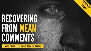 Recovering from Mean Comments: Using Self-Distancing Perspective
