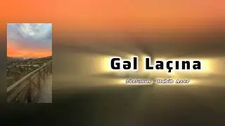 Su Nami - Gəl La&ccedil;ına