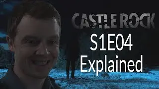 Castle Rock S1E04 Explained