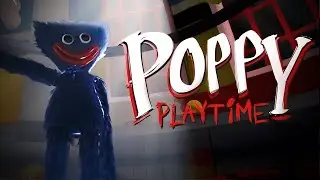 Играю в POPPY PLAYTIME ХОРРОР (1 часть)
